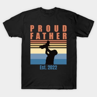 Proud Father Est 2022 | First Time Father | First Fathers Day T-Shirt